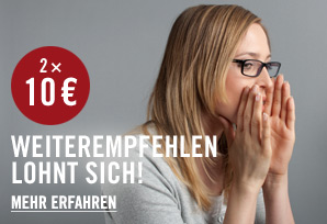 Jetzt weiterempfehlen und 10 Euro sichern